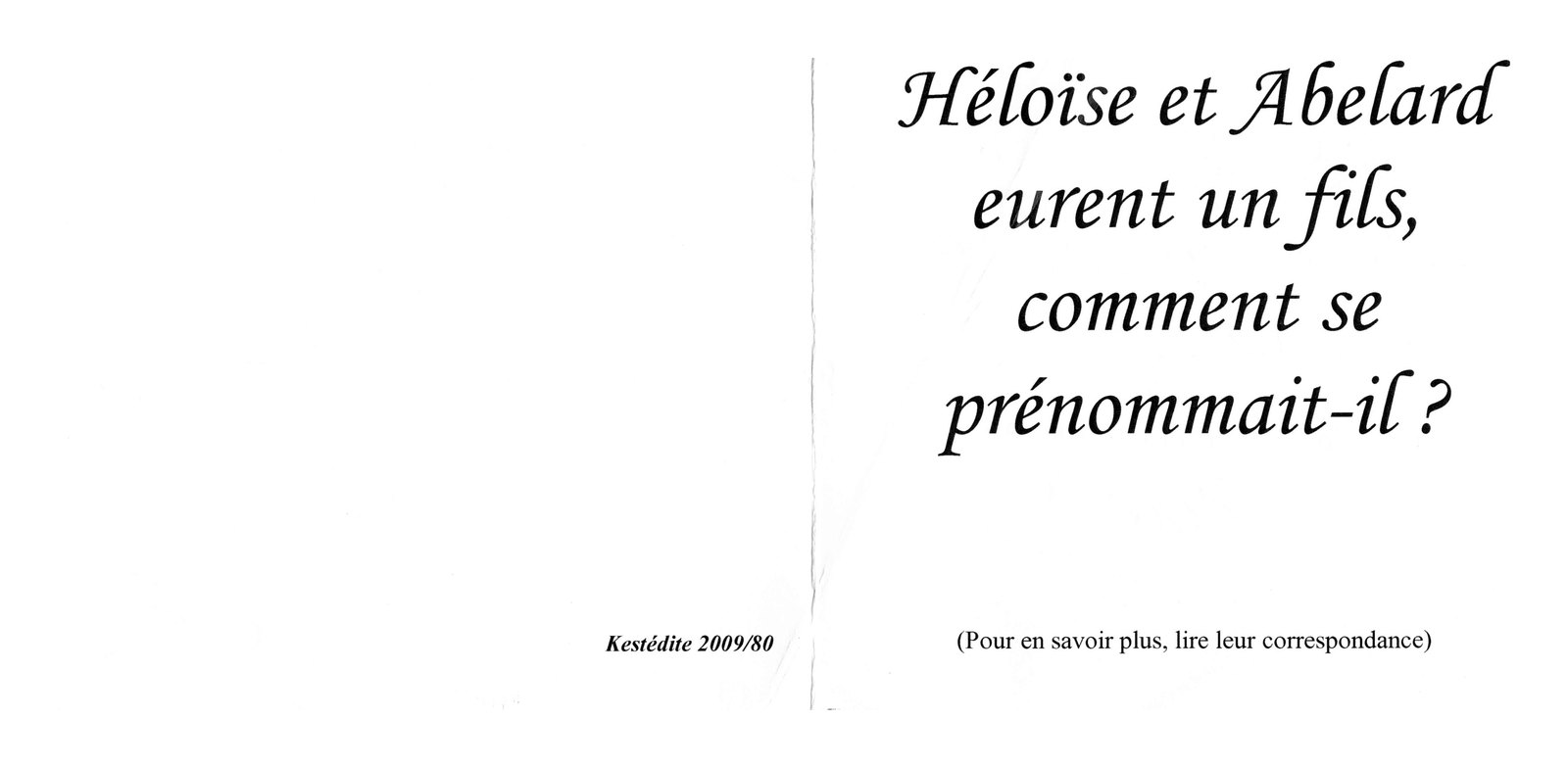 Héloïse et Abelard eurent un fils, comment se prénommait-il ?